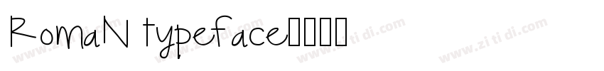 Roman typeface字体转换